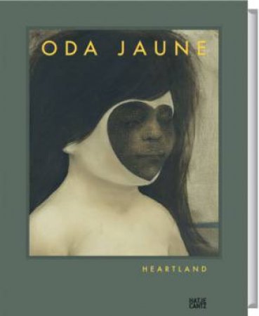 Oda Jaune: Heartland by Johanna Adorjan & Catherine Millet & Daniel Sibony