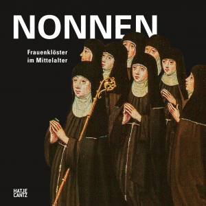 Nonnen by Annalena Mller & Christine KellerLthi & Martina WehrliJohns