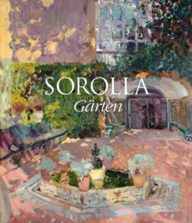 Sorolla: Gärten by Blanca Pons Sorolla