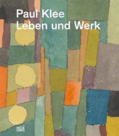 Paul Klee by Michael Baumgartner & Dr Christine Hopfengart & Osama Okuda