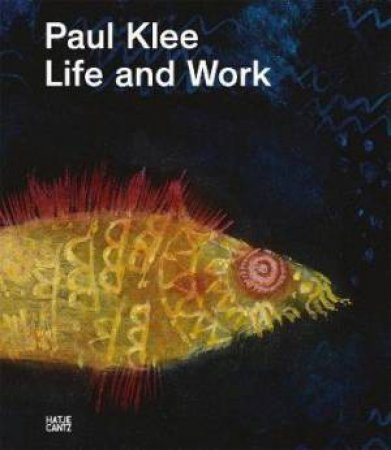 Paul Klee by Fabienne Eggelhfer & Dr Christine Hopfengart & Osama Okuda