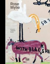 Rose Wylie Bilingual Edition