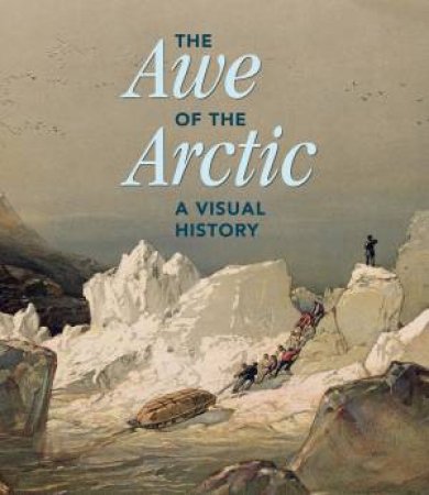 The Awe of the Arctic by Elizabeth Cronin