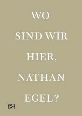 Wo Sind Wir Hier, Nathan Egel? (Bilingual Edition) by Thomas Wessel