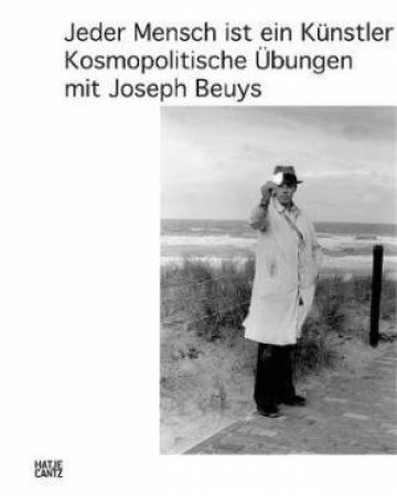 Jeder Mensch Ist Ein Knstler by Eugen Blume & Susanne Gaensheimer & Isabelle Malz & Catherine Nichols