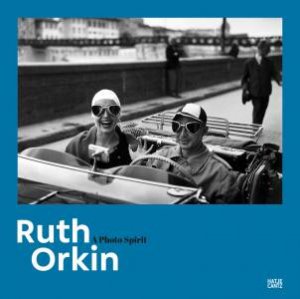 Ruth Orkin by Kristen Gresch & Ruth Orkin & Julia Wagner