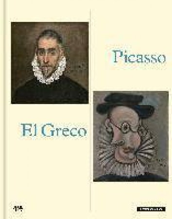 Picasso  El Greco by Gabriel Dette & Carmen Gimnez & Olga Osadtschy & Javier Ports & Richard Shif & Rutger Fuchs