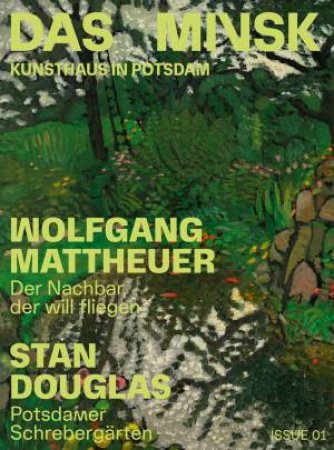 Wolfgang Mattheuer / Stan Douglas (Bilingual Edition) by Sterre Barentsen & Stan Douglas & Chrissie Iles & Heinz Schnemann & Joshua Kwesi Aikins & Karamba Diaby & Karina Griffith & Astrid Khler & Frank Odjidja & Fasson Freddy Fuss