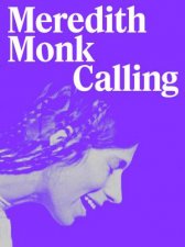 Meredith Monk Calling