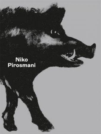 Niko Pirosmani by Sam Keller & Daniel Baumann & Dan Solbach