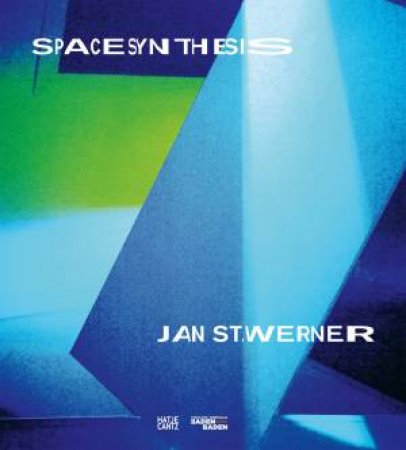 Jan St. Werner: Space Synthesis by Cagla Ilk & Jan St. Werner & Michael Akstaller & Rupert Smyth