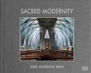 Sacred Modernity by Jamie McGregor Smith & Jamie McGregor Smith & Ivica Brnic