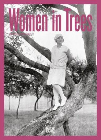 Women in Trees (Bilingual edition) by Johanna Adorjan & Rutger Fuchs