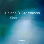 Helene B Grossmann Share the Light