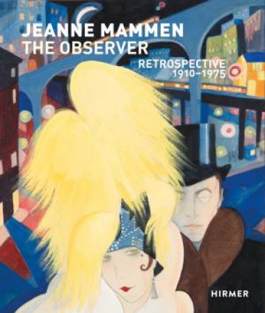 Jeanne Mammen: Retrospective by Annelie Lugtens