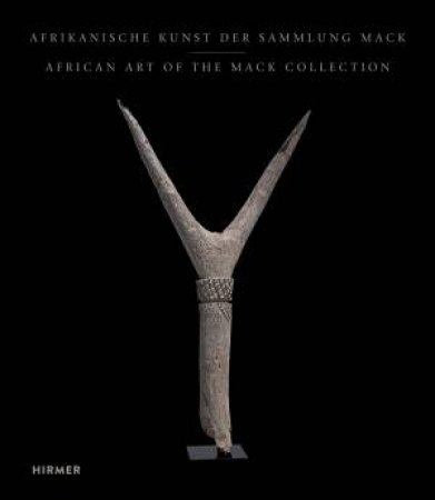 African Art: From The Mack Collection by Zemanek David