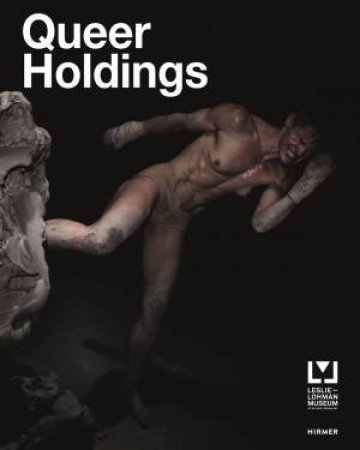 Queer Holdings by Gonzalo Casals & Noam Parness