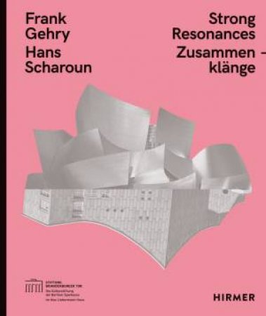 Frank Gehry: Hans Scharoun by Gerlinde Gruber & Elke Oberthaler