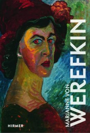 Marianne Von Werefkin by Brigitte Salemen