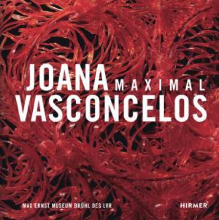 Joana Vasconcelos: Maximal by Achim Sommer & P. Blümel & A. Sommer & J. Vasconcelos & F. Voßkamp & J. Wilhelm