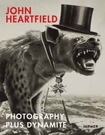 John Heartfield by Angela Lammert & Rosa von Schulenburg