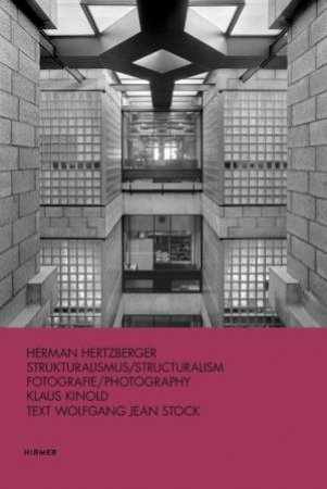 Herman Hertzberger (Bilingual Edition) by Wolfgang Jean Stock & Klaus Kinold