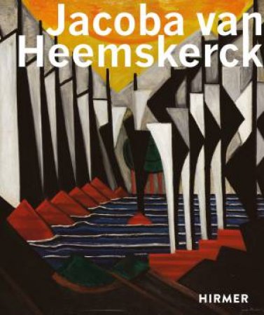 Jacoba Van Heemskerck by Kunsthalle Bielefeld & Kunstmuseum Den Haag & Museen Stade