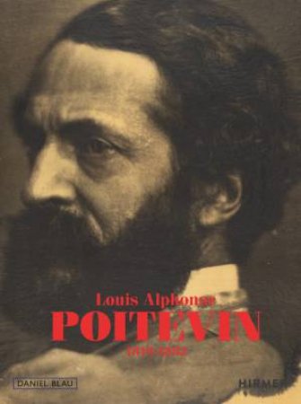 Louis Alphonse Poitevin by Daniel Blau & Martin Jrgens & Katharina Rohmeder