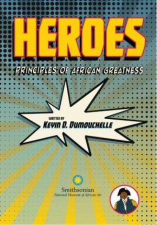 Heroes by Kevin D. Dumouchelle