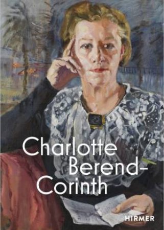 Charlotte Berend-Corinth (Bilingual Edition) by A. Jahn & K. Kratz-Kessemeier & M. E. Owesle & A. Ptz & N. Schwuchow