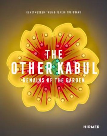 The Other Kabul by T. Akhlaqi