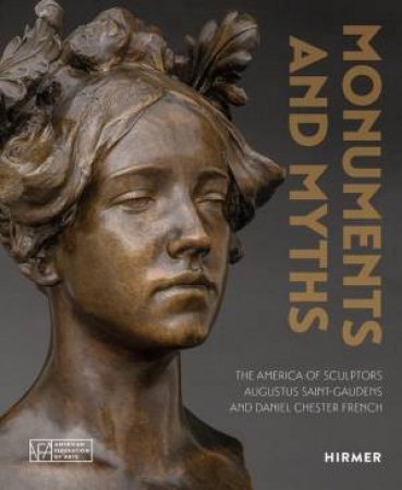 Monuments and Myths by Andrew Eschelbacher & R. Ater & P. Deloria