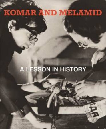 Komar and Melamid by Julia Tulovsky & R. Storr & M. Lampolski