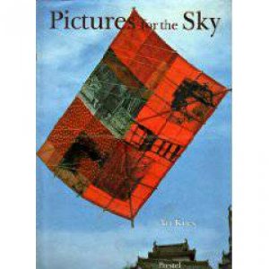 Pictures for the Sky: Art Kites by EUBEL P