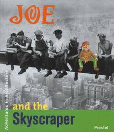 Joe and the Skyscraper by NEUMANN DIETRICH