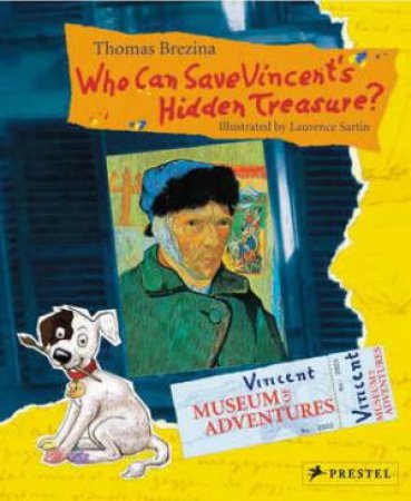 Who can Save Vincent's Hidden Treasure? the Museum of Adventures by BREZINA THOMAS