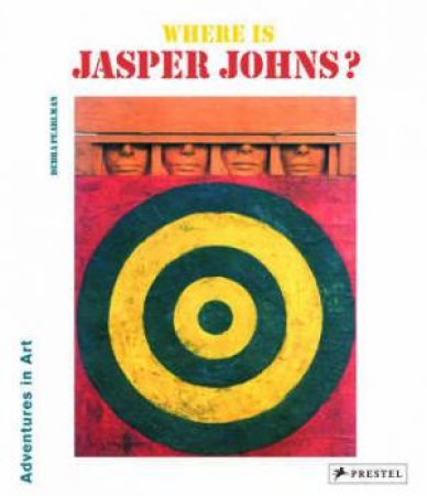 Where Is Jasper Johns? by PEARLMAN DEBRA