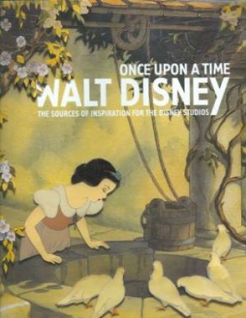 Once upon a Time: Walt Disney by GIRVEAU BRUNO