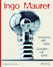 Ingo Maurer Designing With Light