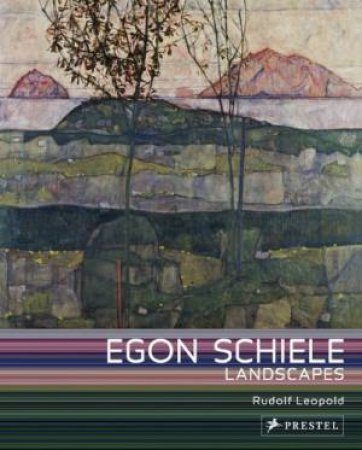 Egon Schiele: Landscapes by LEOPOLD RUDOLF