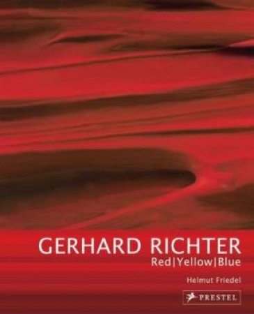 Gerhard Richter: Red-Yellow-Blue by H    STORR, R FRIEDEL