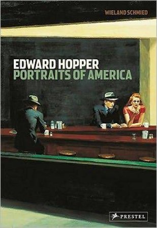 Edward Hopper: Portraits of America by SCHMIED WIELAND