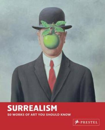 Surrealism: 50 Works of Art You Should Know by BRAD FINGER