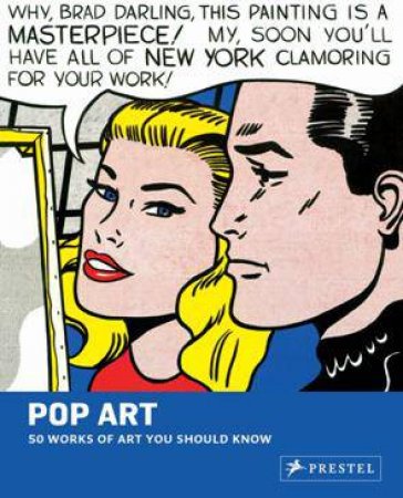 Pop Art: 50 Works of Art You Should Know by WYK GARY VAN