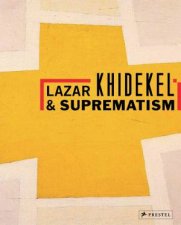 Lazar Khidekel and Suprematism