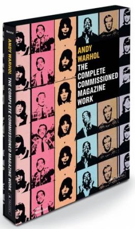 Andy Warhol: The Complete Commissioned Magazine Work by MARECHAL PAUL