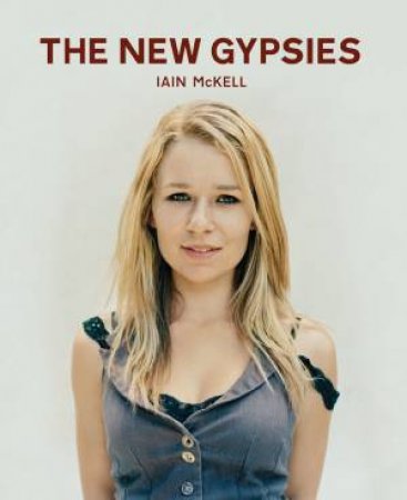 New Gypsies by MCKELL IAIN