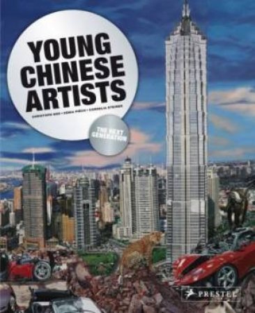 Young Chinese Artists: the Next Generation by PIECH AND STEINER NOE