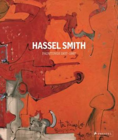 Hassel Smith: Paintings 1937-1997 by GILOY-HIRTZ PETRA ED.