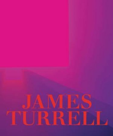 James Turrell: A Retrospective by GOVAN MICHAEL & KIM CHRISTINE